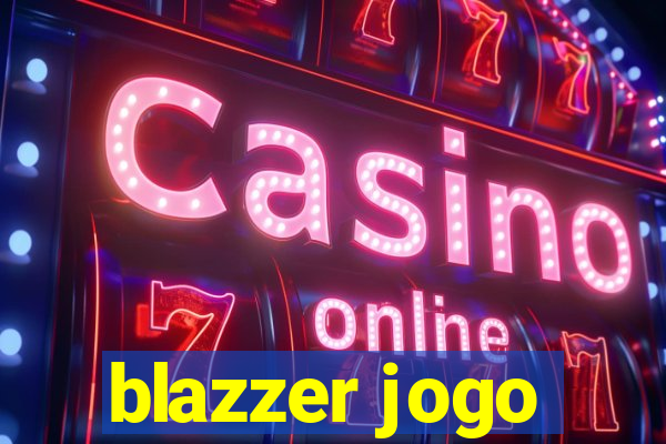 blazzer jogo